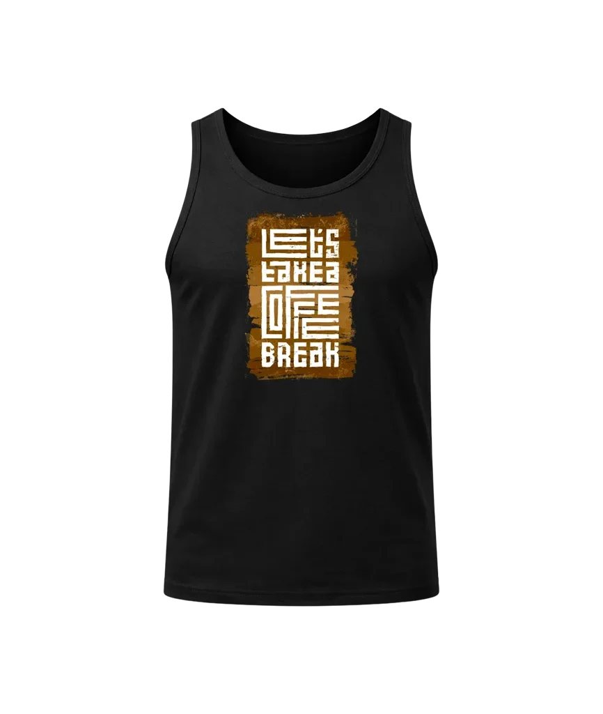 Let’s Take A Coffee Break Tank Top