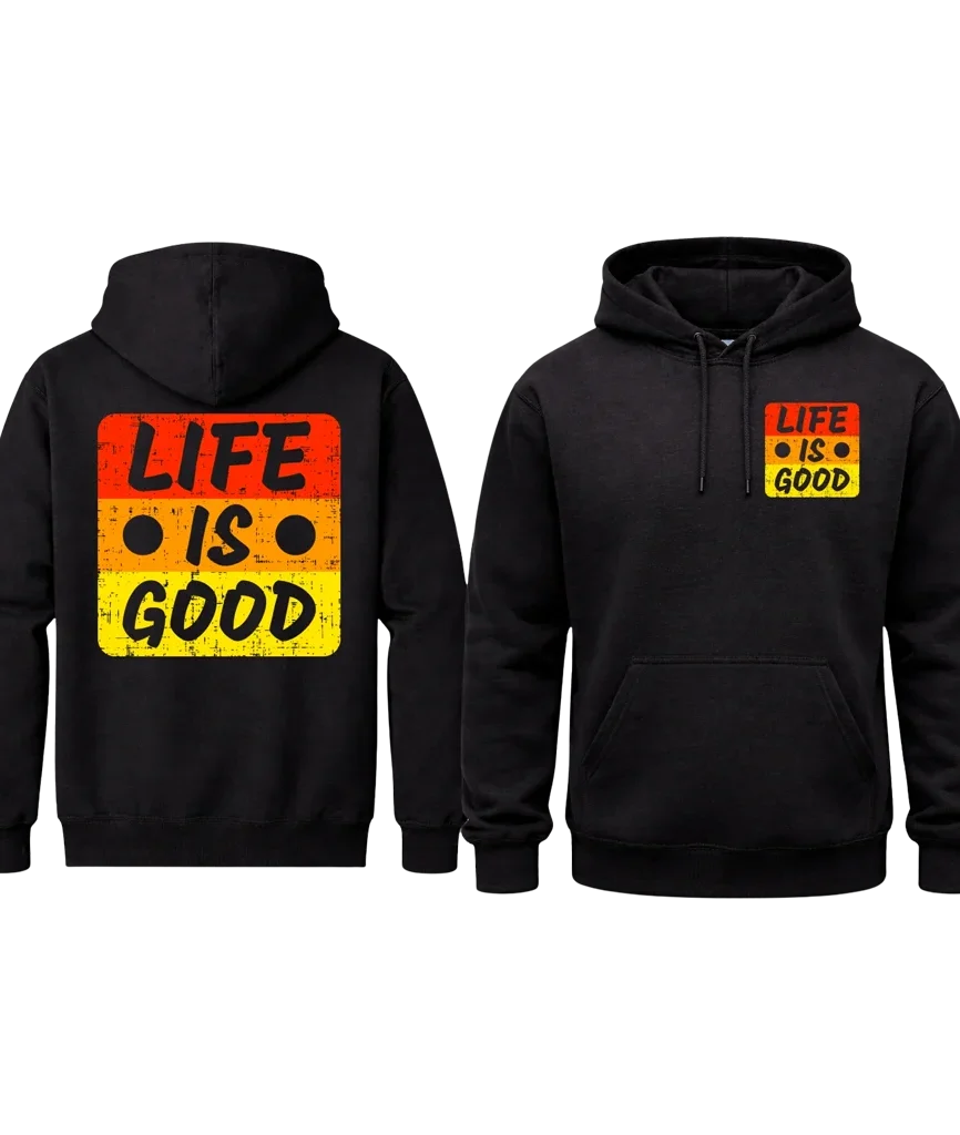 Life Is Good Dual Print Hoodie