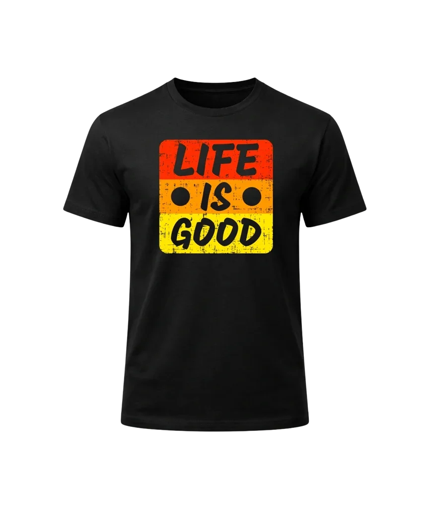 Life Is Good Graphic T-Shirt