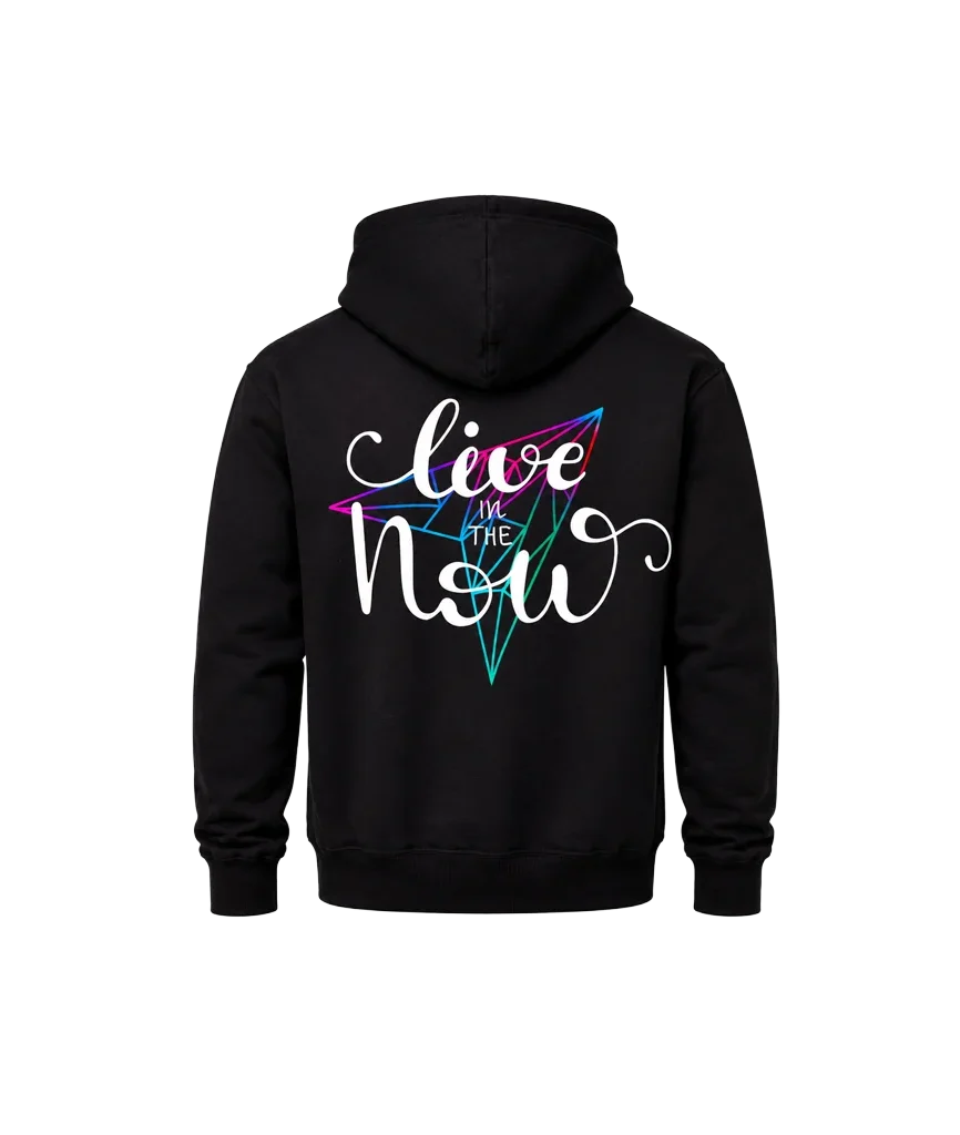 Live In The Now Dual Print Hoodie
