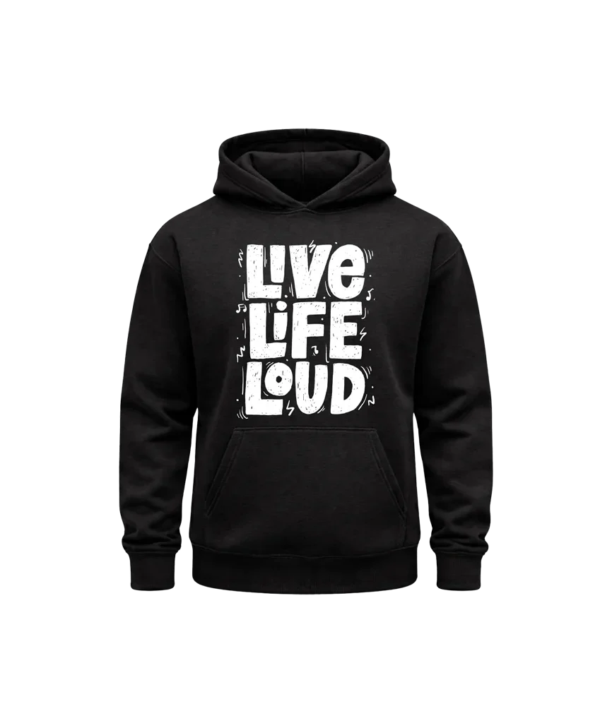 Live Life Loud Black Hoodie