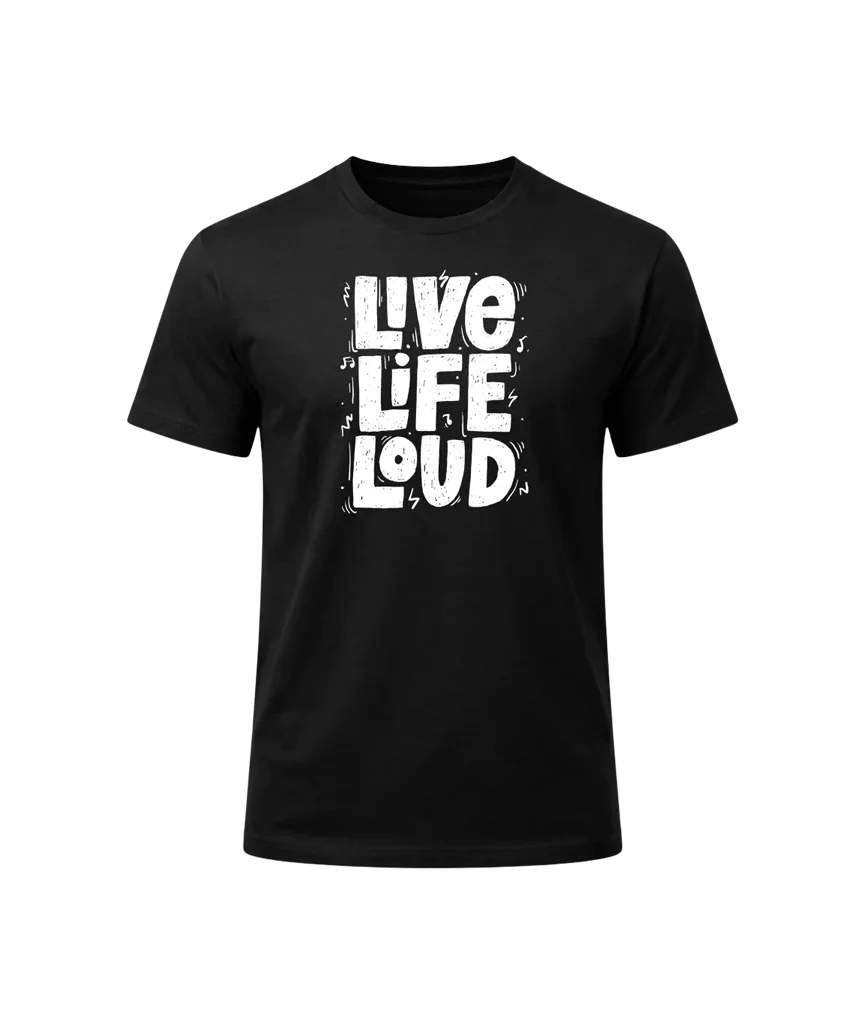 Live Life Loud Graphic T-Shirt
