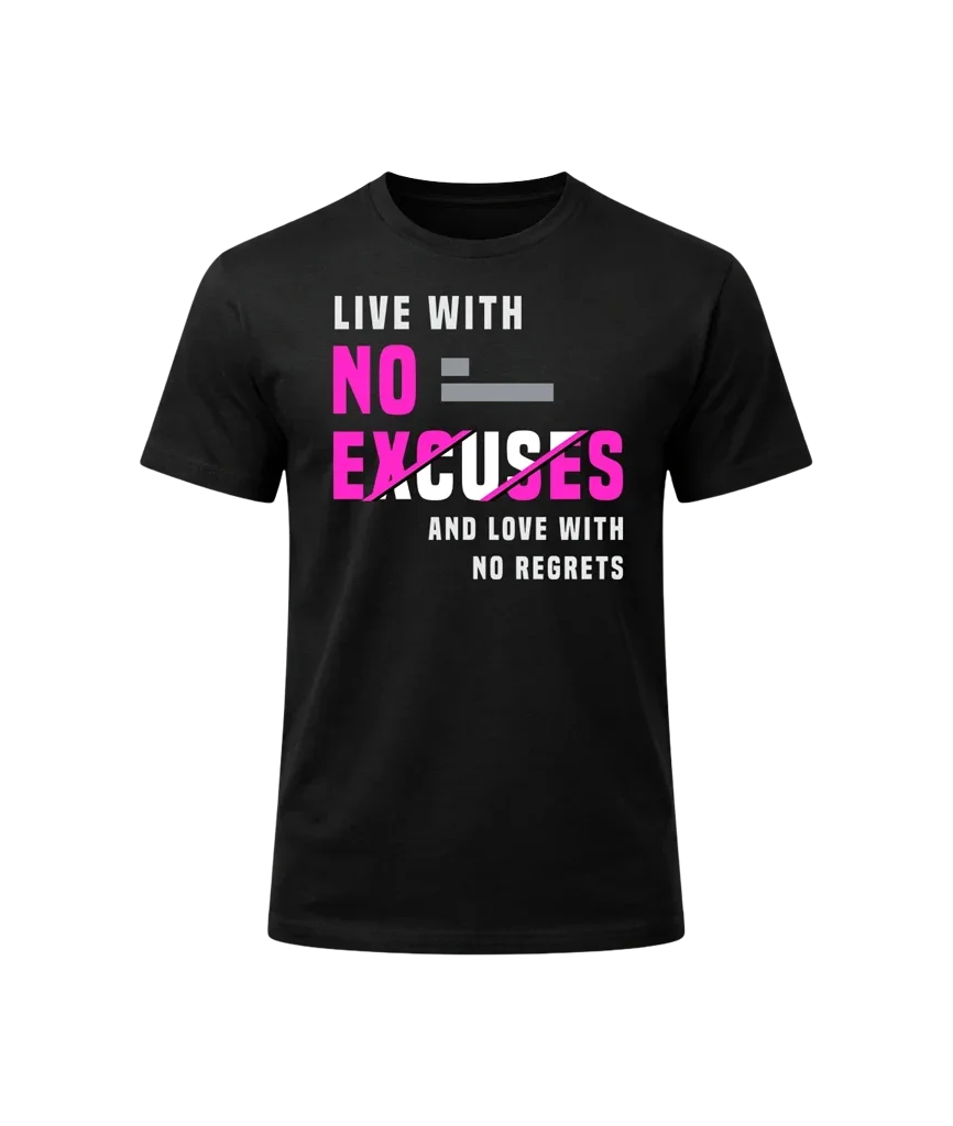 Live With No Excuses Graphic T-Shirt