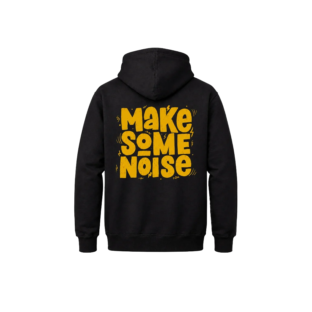 Make Some Noise Front And Back Print Hoodie