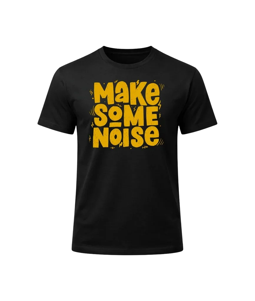Make Some Noise Graphic T-Shirt