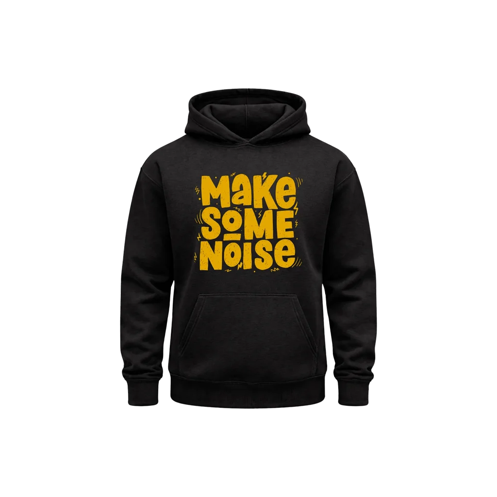 Make Some Noise Hoodie