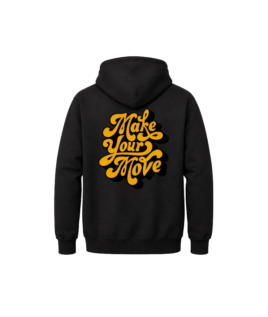 Make Your Move Front And Back Print Hoodie