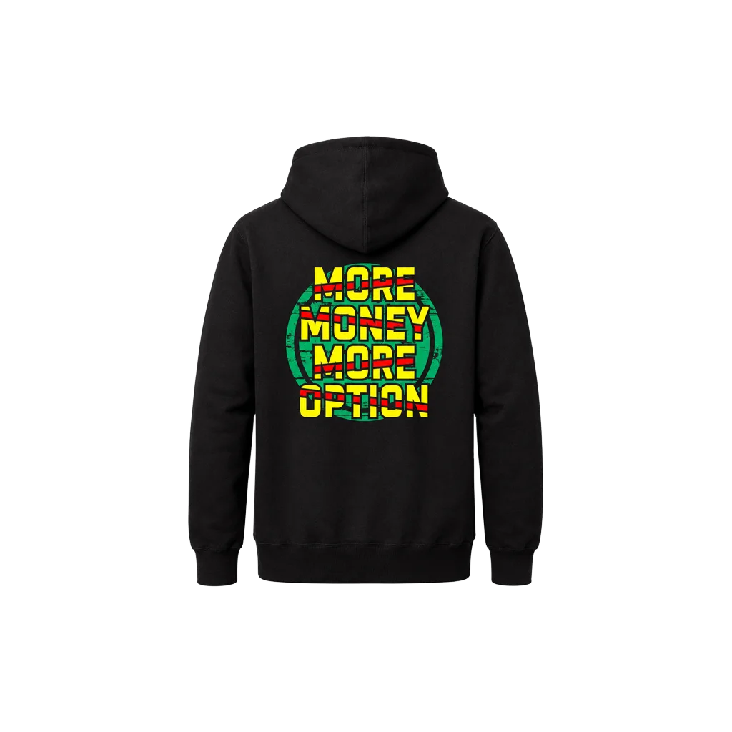More Money More Option Front And Back Print Hoodie