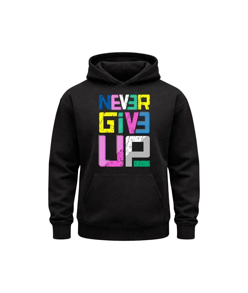 Never Give Up Hoodie