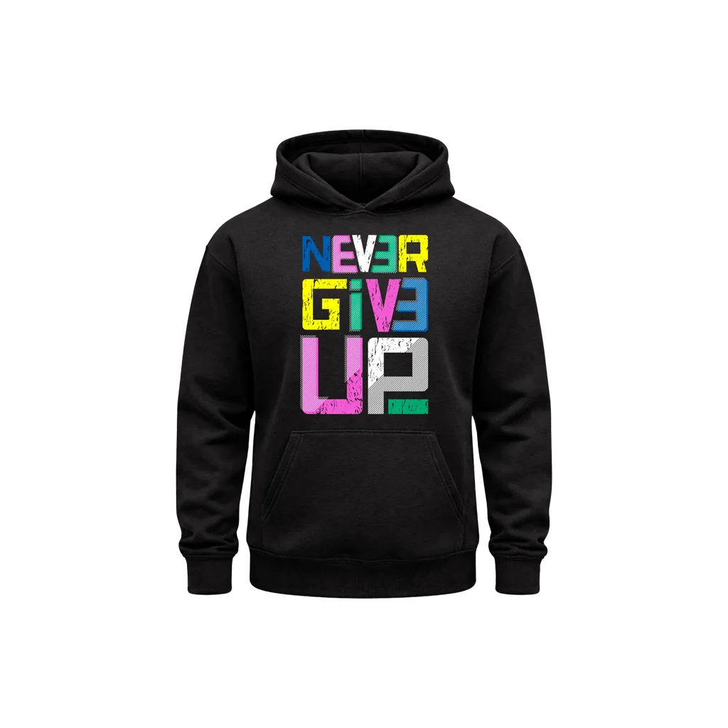Never Give Up Hoodie