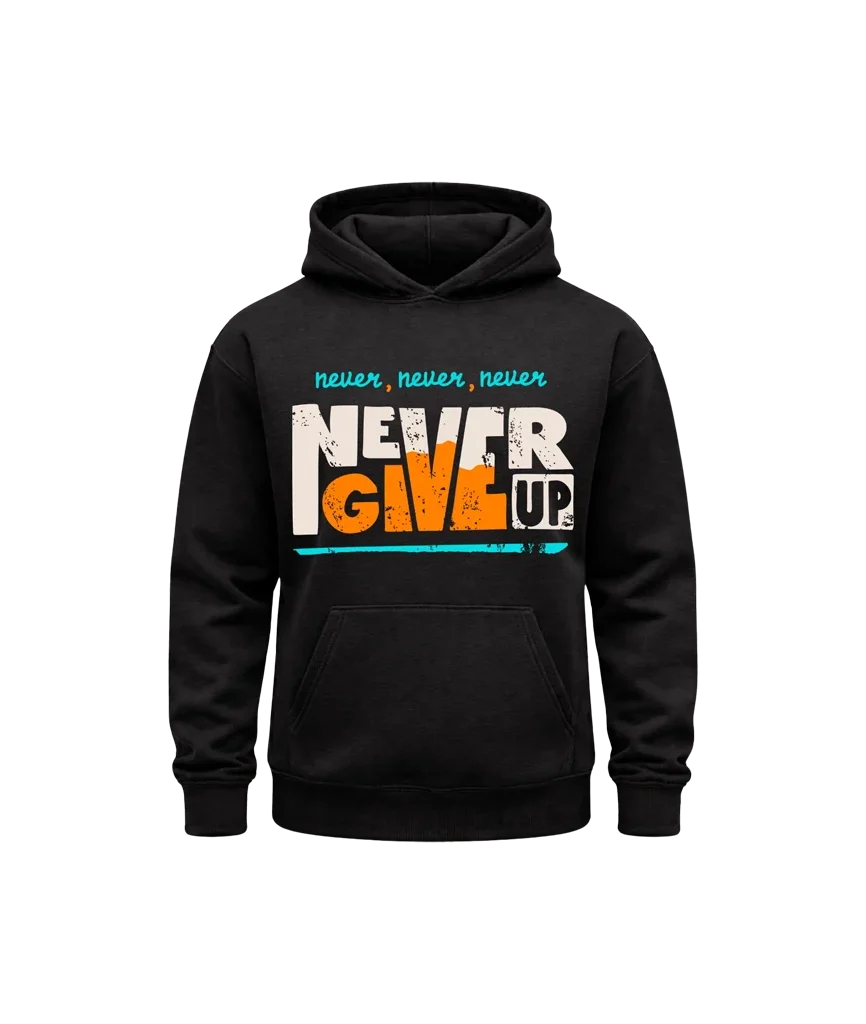 Never Give Up Hoodie