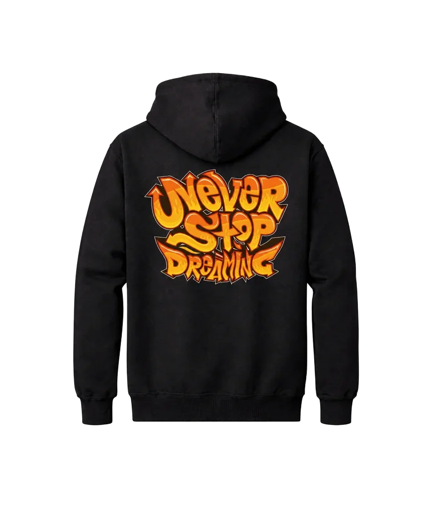 Never Stop Dreaming Front And Back Print Hoodie
