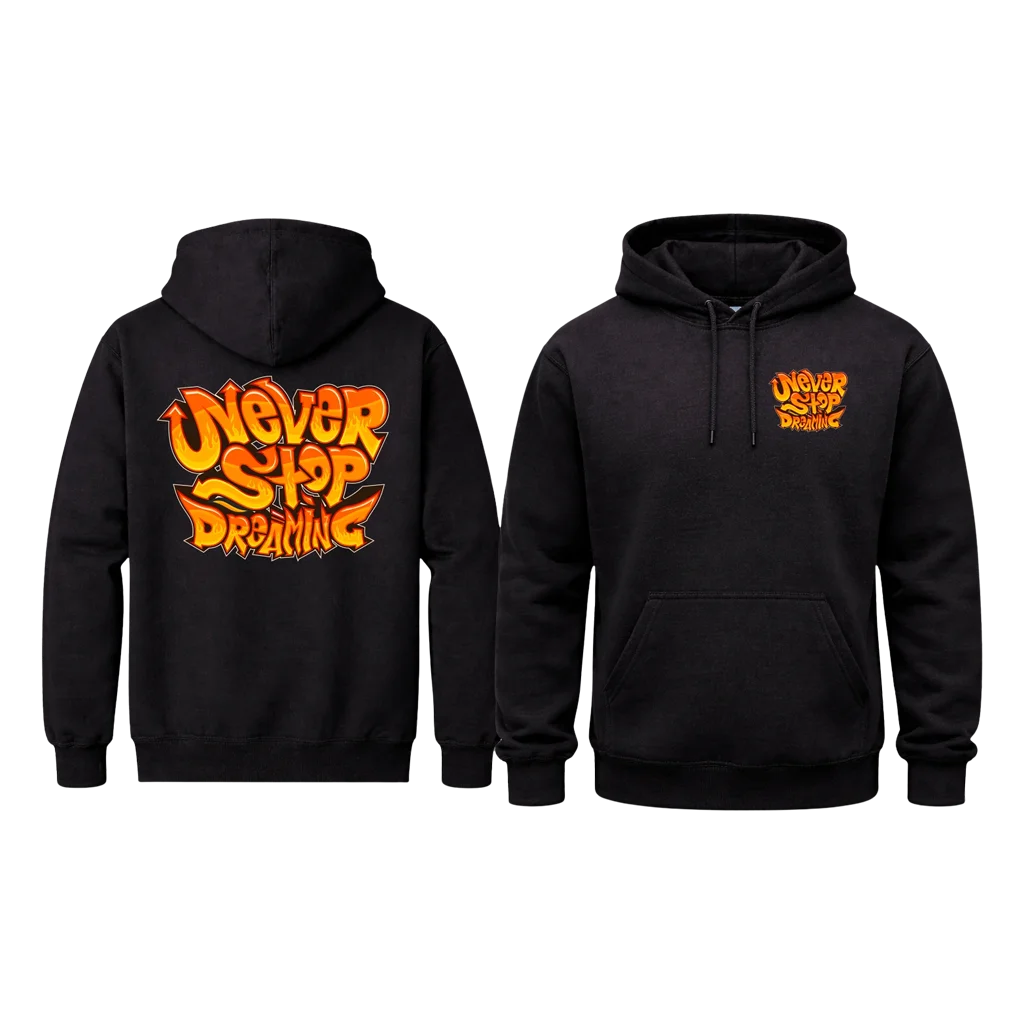 Never Stop Dreaming Front And Back Print Hoodie