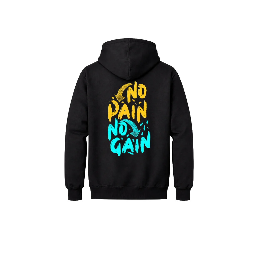 No Pain No Gain Front & Back Print Hoodie
