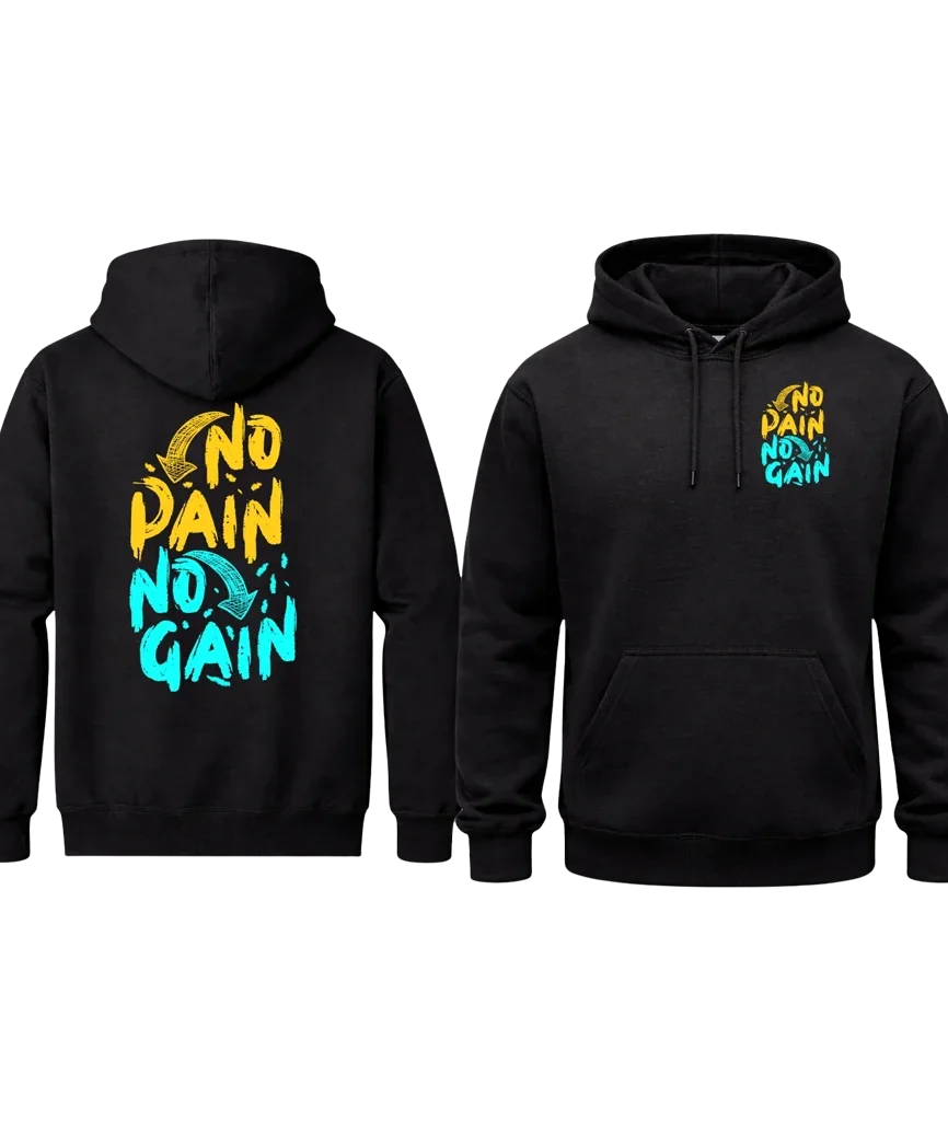 No Pain No Gain Front & Back Print Hoodie