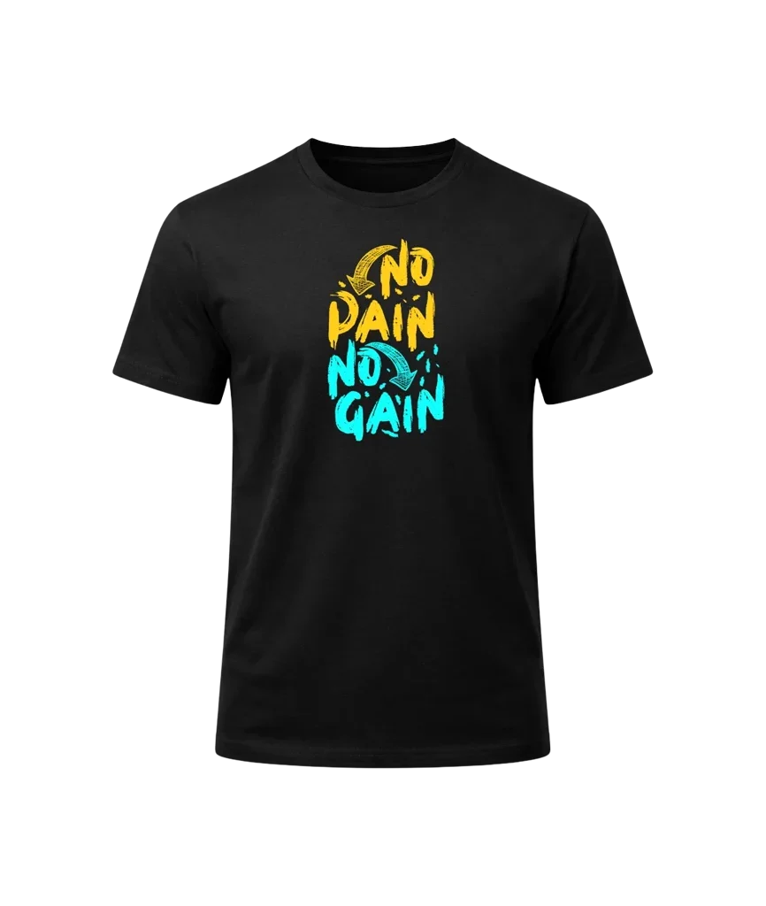 No Pain No Gain Graphic T-Shirt