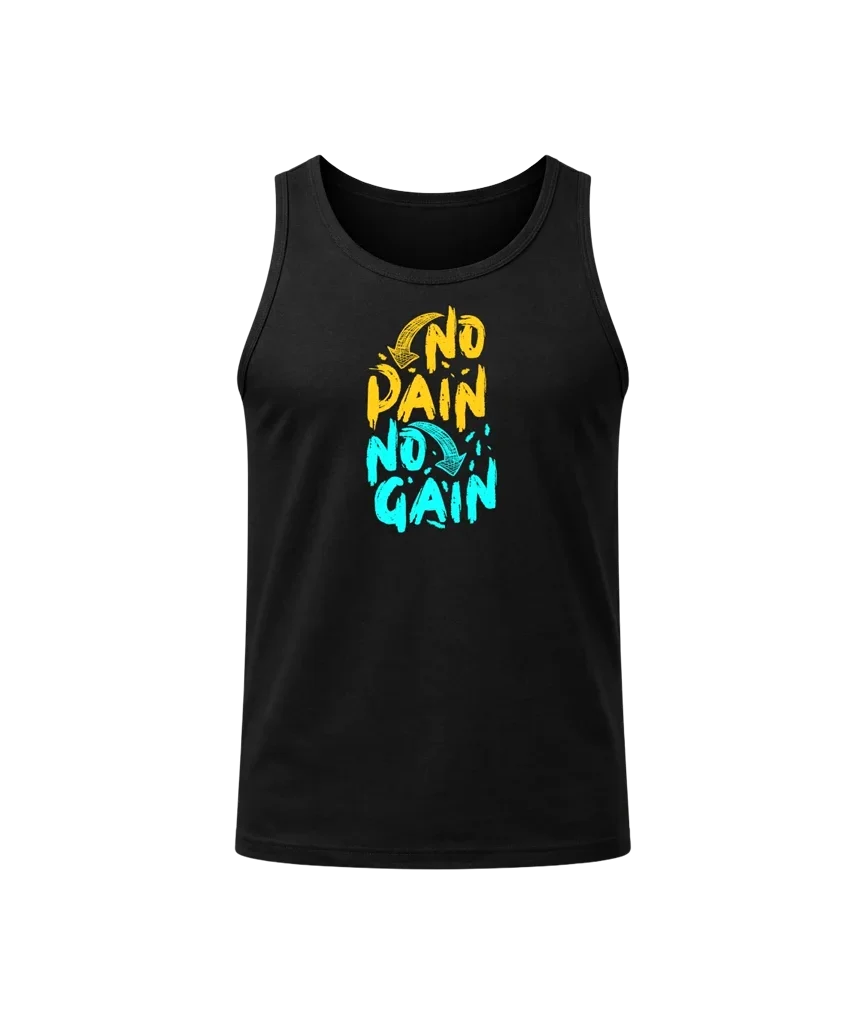 No Pain No Gain Tank Top