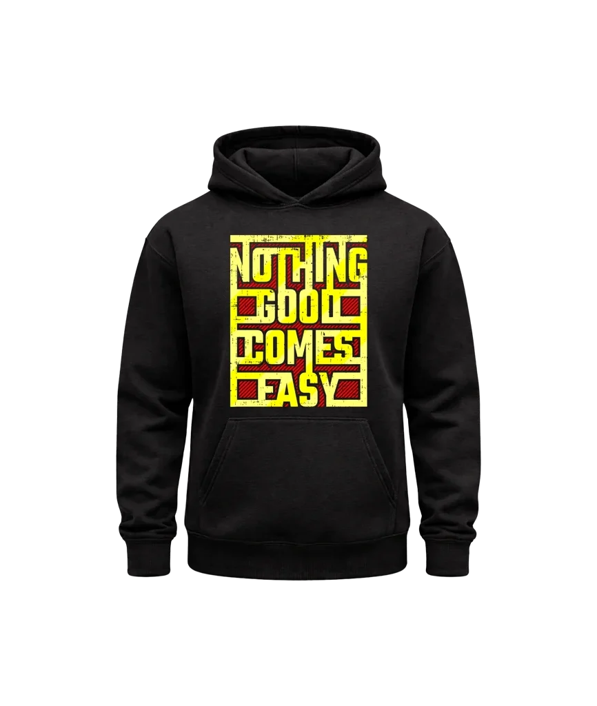 Nothing Good Comes Easy Black Print Hoodie