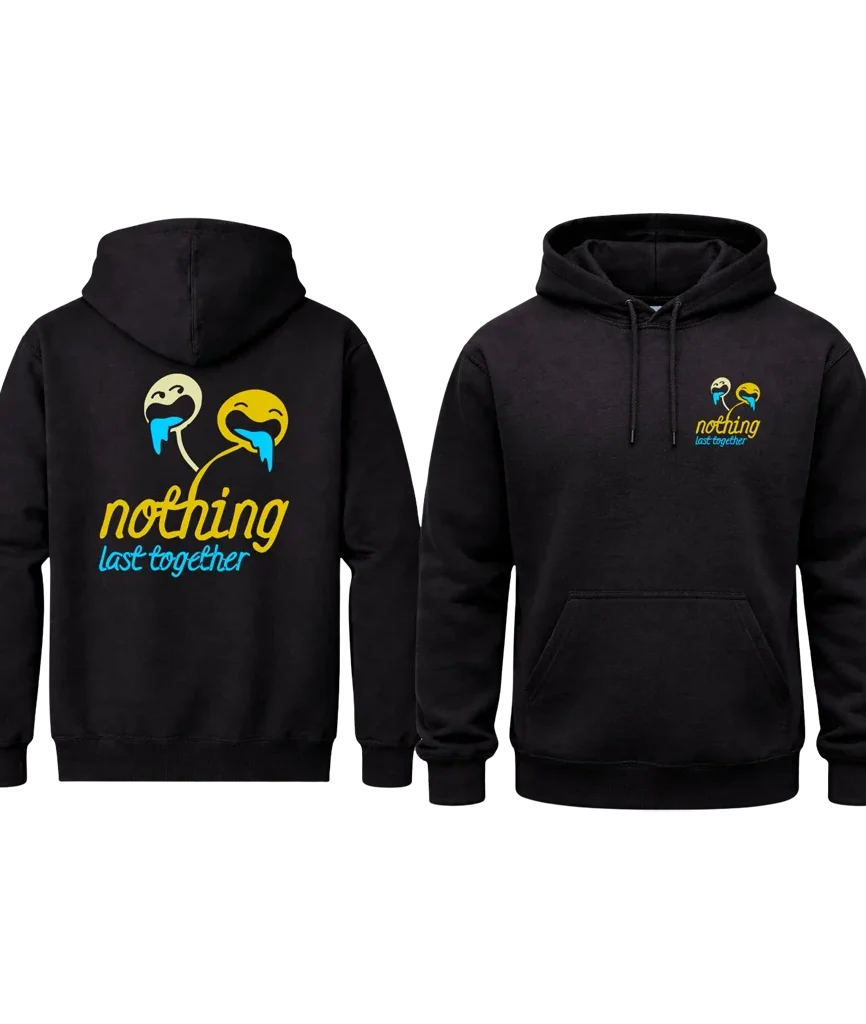 Nothing Last Together Black Hoodie