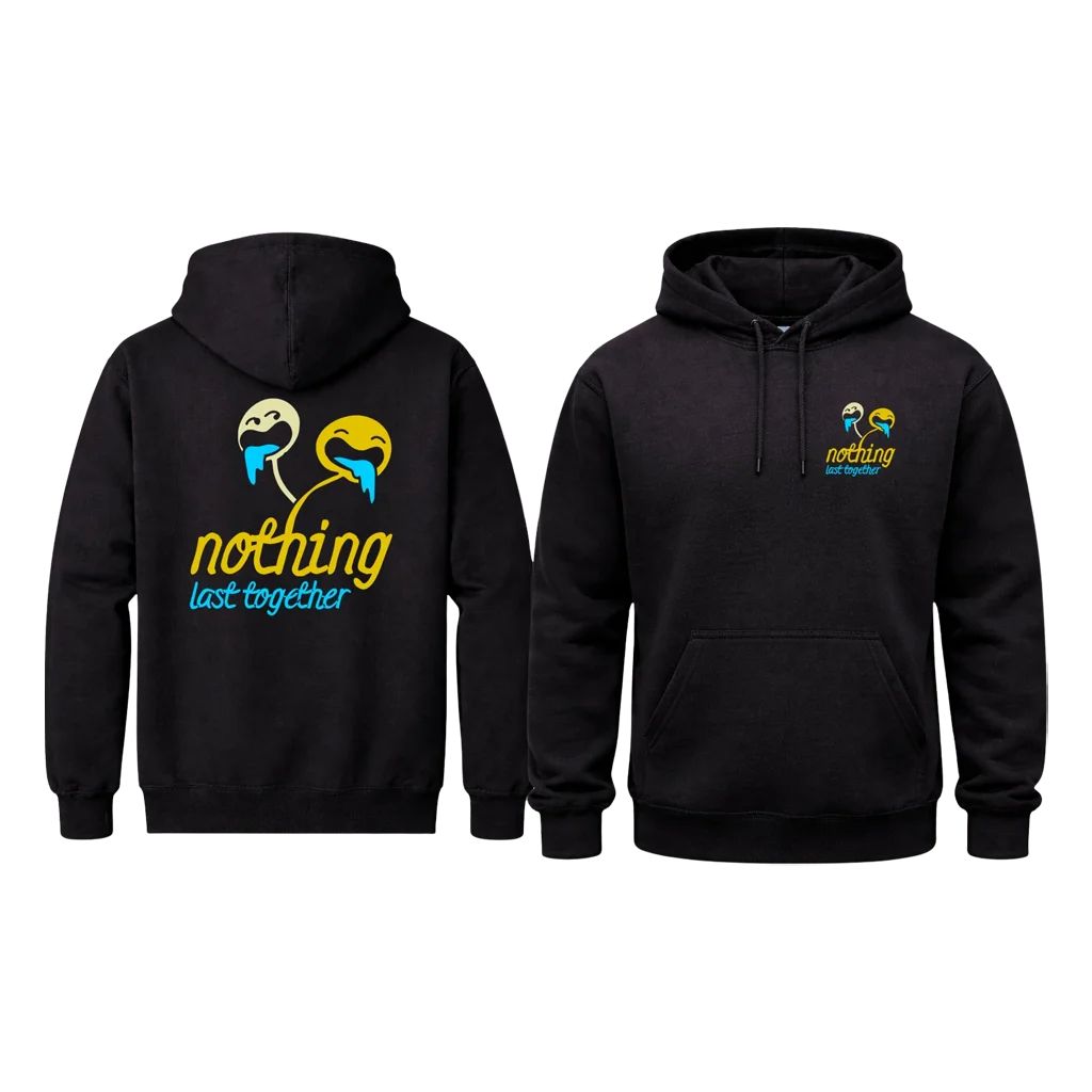 Nothing Last Together Black Hoodie