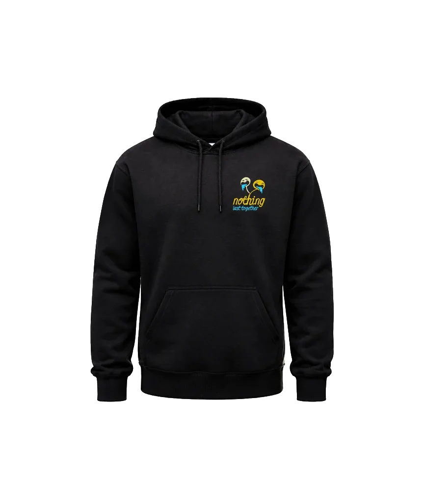 Nothing Last Together Black Hoodie