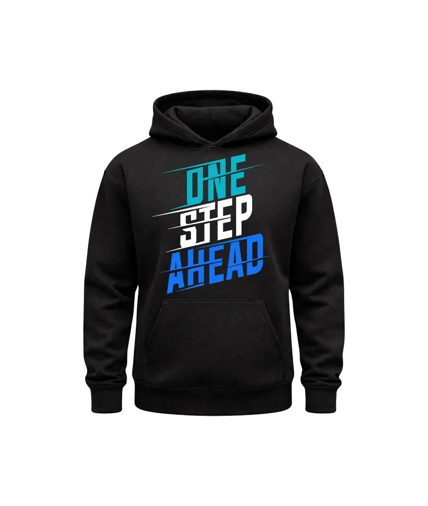 One Step Ahead Hoodie