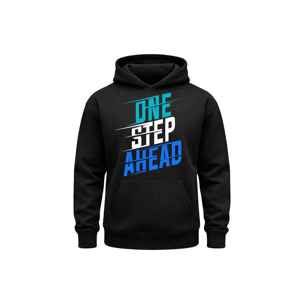 One Step Ahead Hoodie