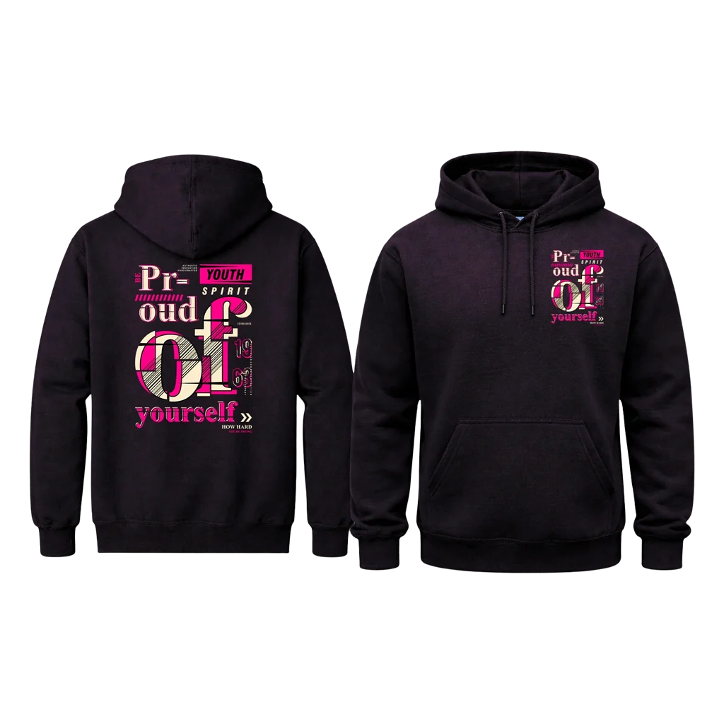 Proud Of Yourself Front And Back Print Hoodie