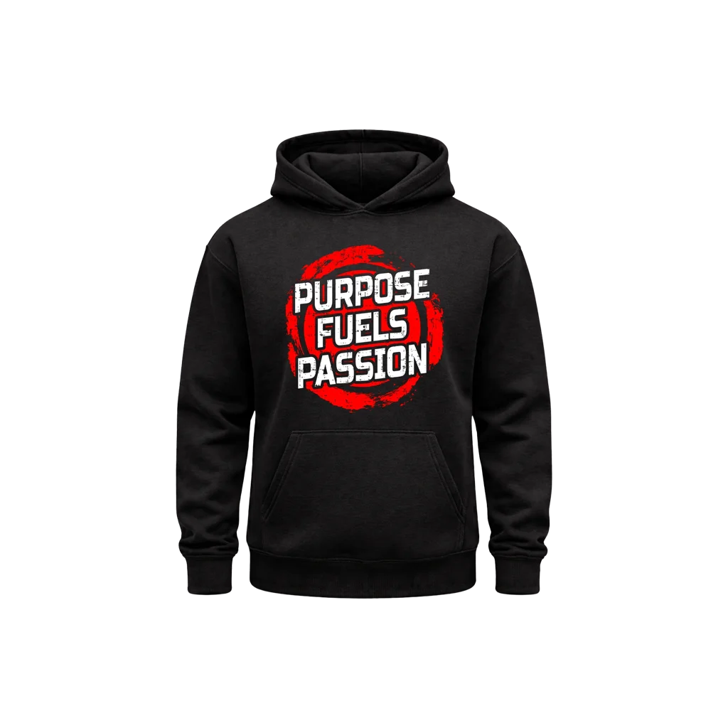 Purpose Fuels Passion Classic Hoodie