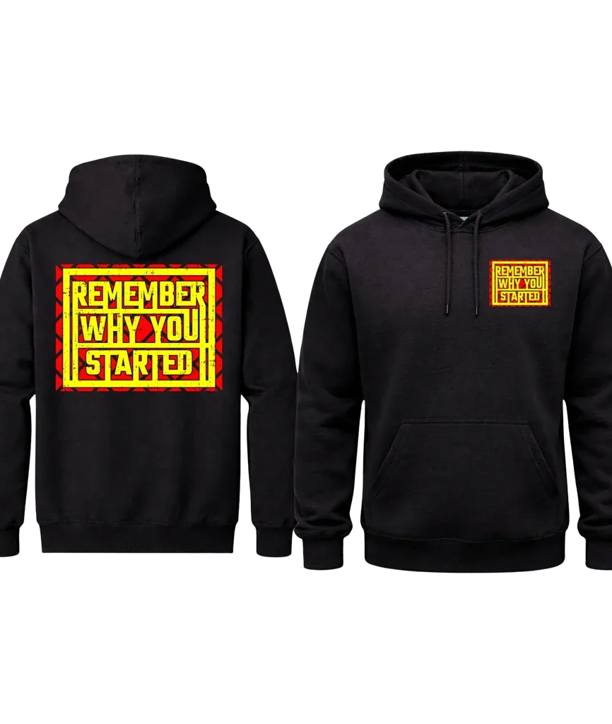 Remember Why You Started Front And Back Print Hoodie