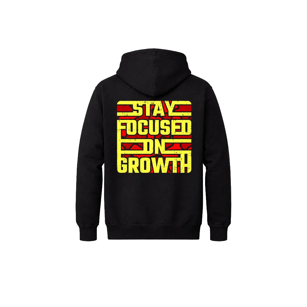 Stay Focused On Growth Front And Back Print Hoodie