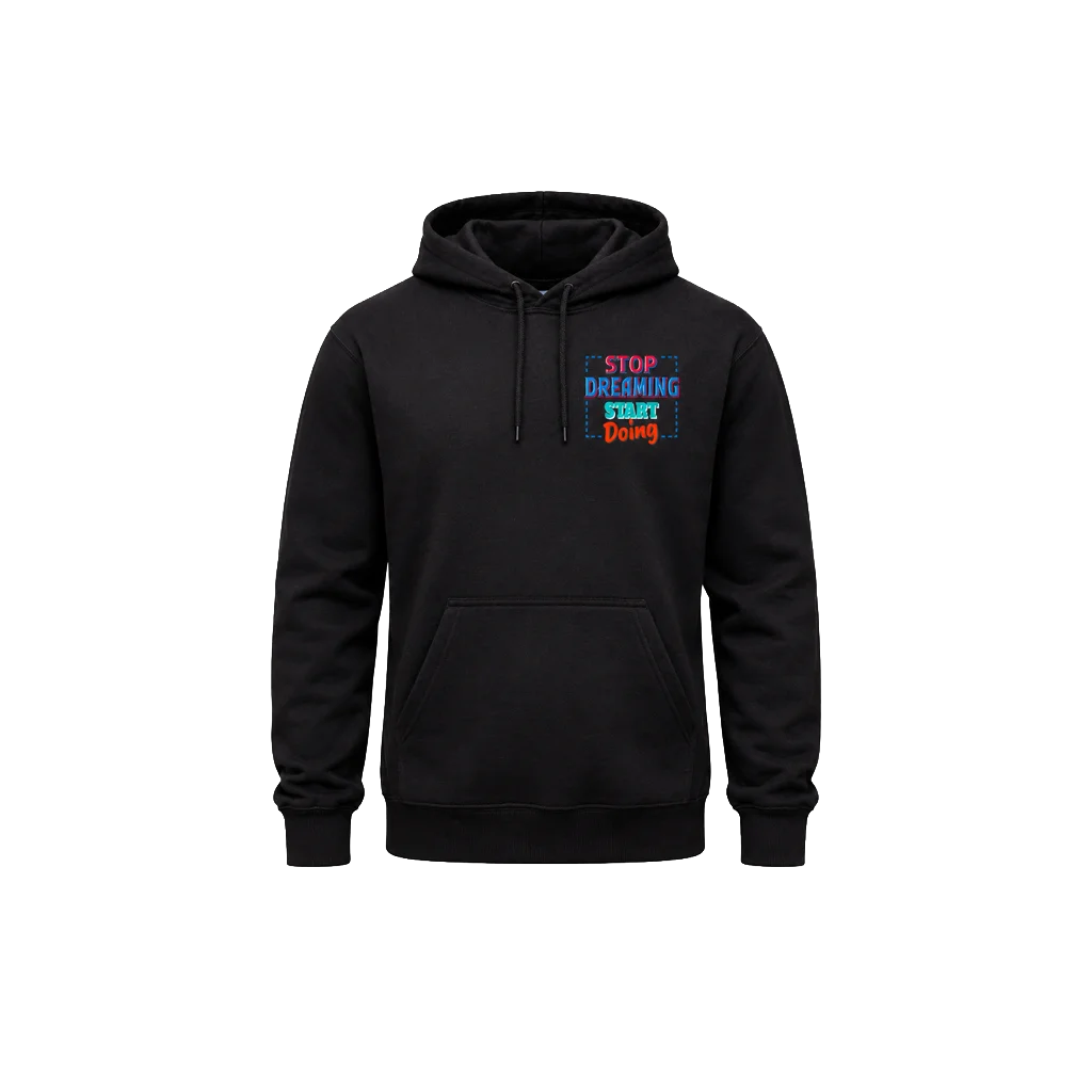 Stop Dreaming Start Doing Dual-Print Graphic Hoodie