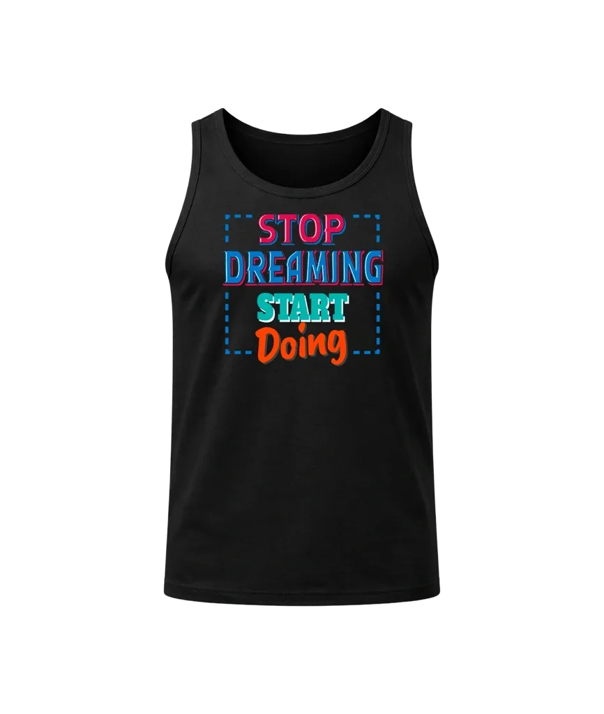 Stop Dreaming Start Doing Graphic Athletic Tank Top