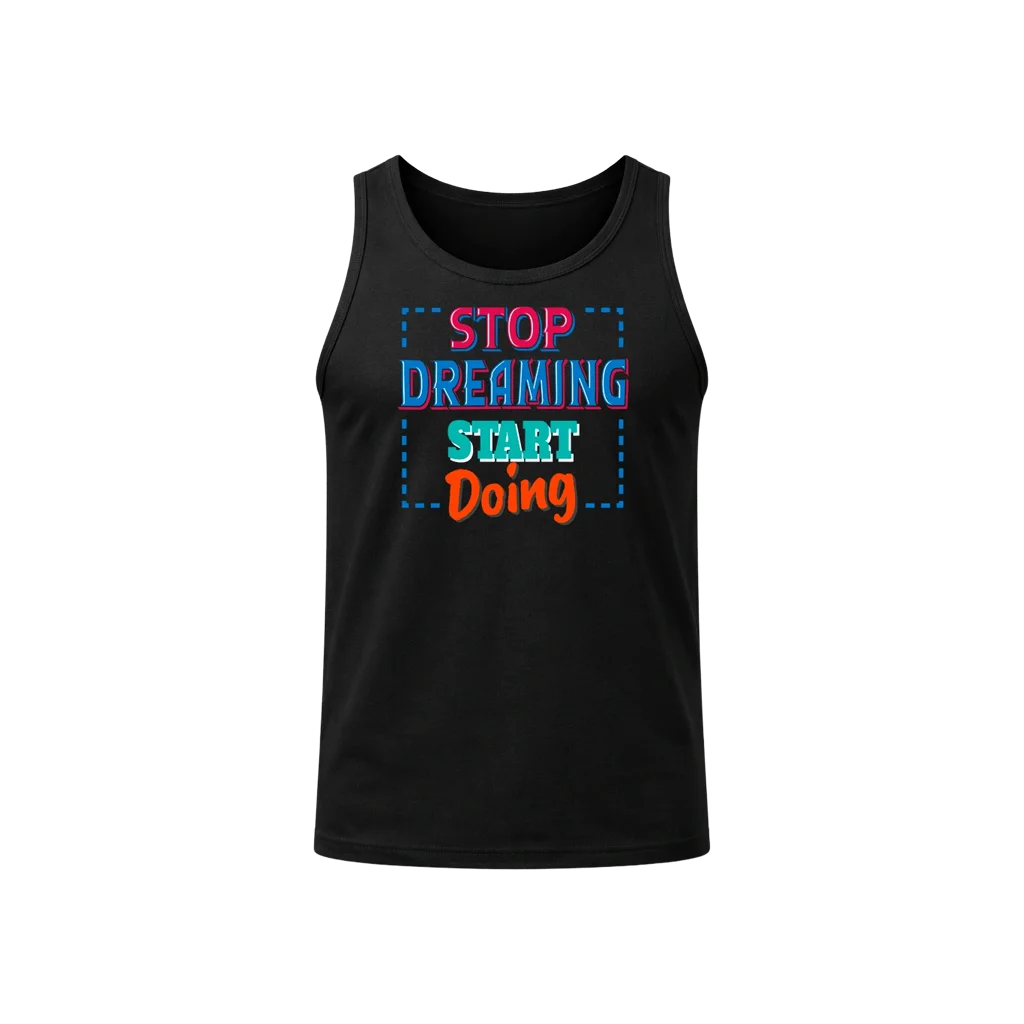 Stop Dreaming Start Doing Graphic Athletic Tank Top
