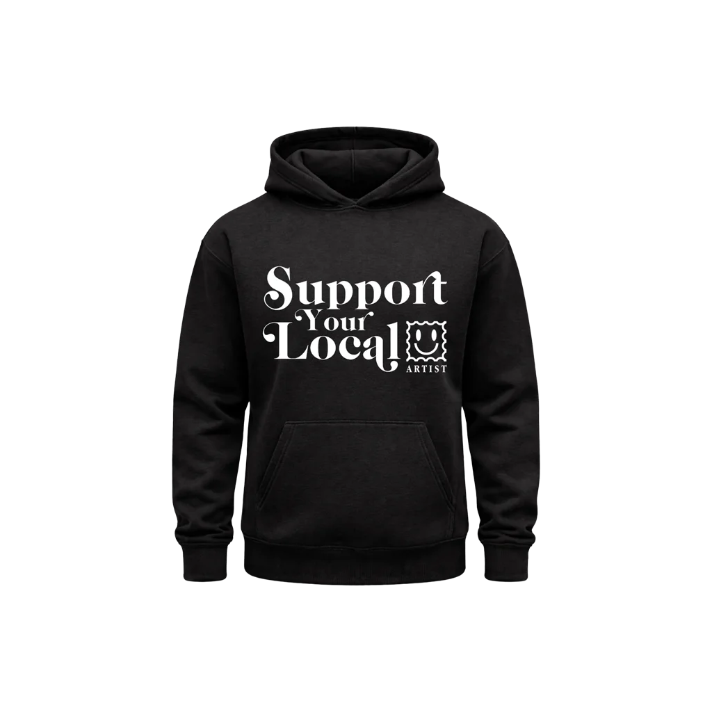 Support Your Local Black Hoodie