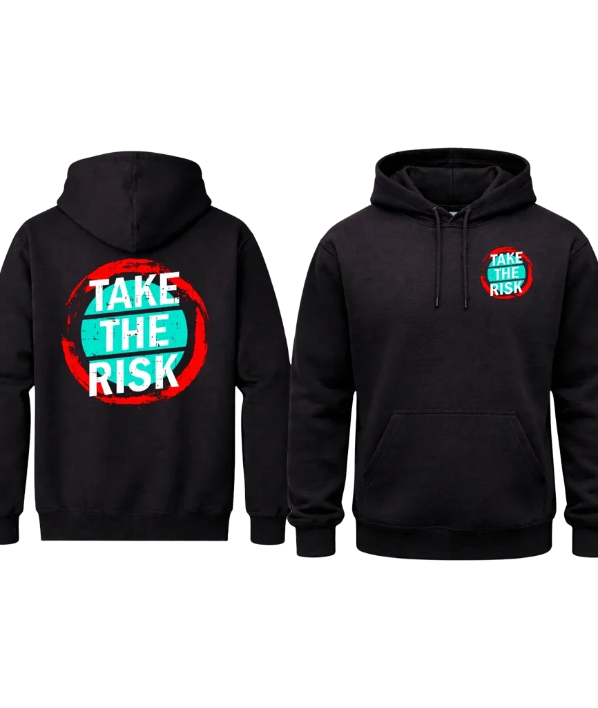 Take The Risk Front and Back Print Hoodie