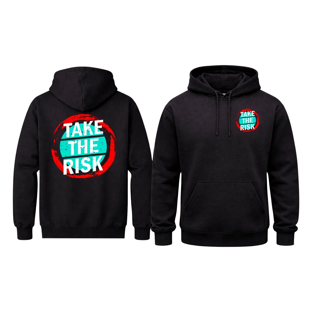 Take The Risk Front and Back Print Hoodie