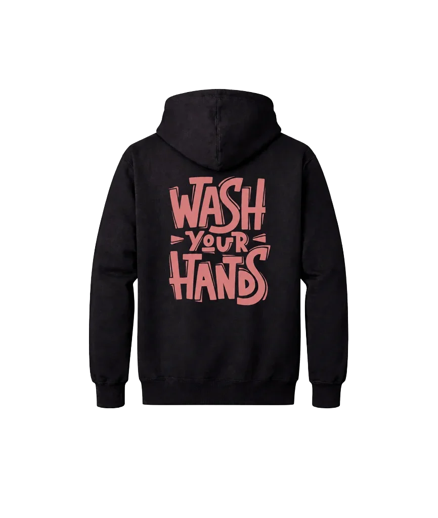 Wash Your Hands Front And Back Print Hoodie