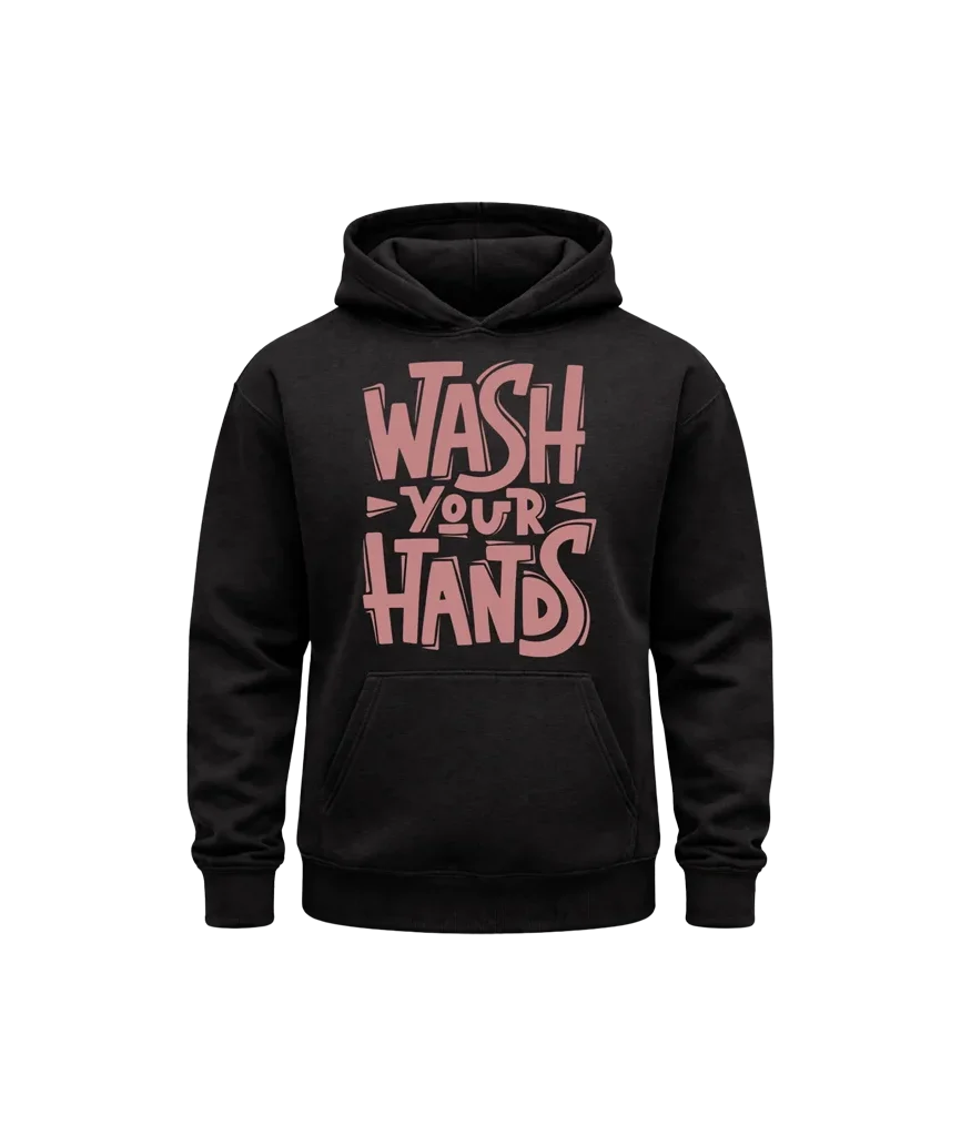 Wash Your Hands Black Hoodie