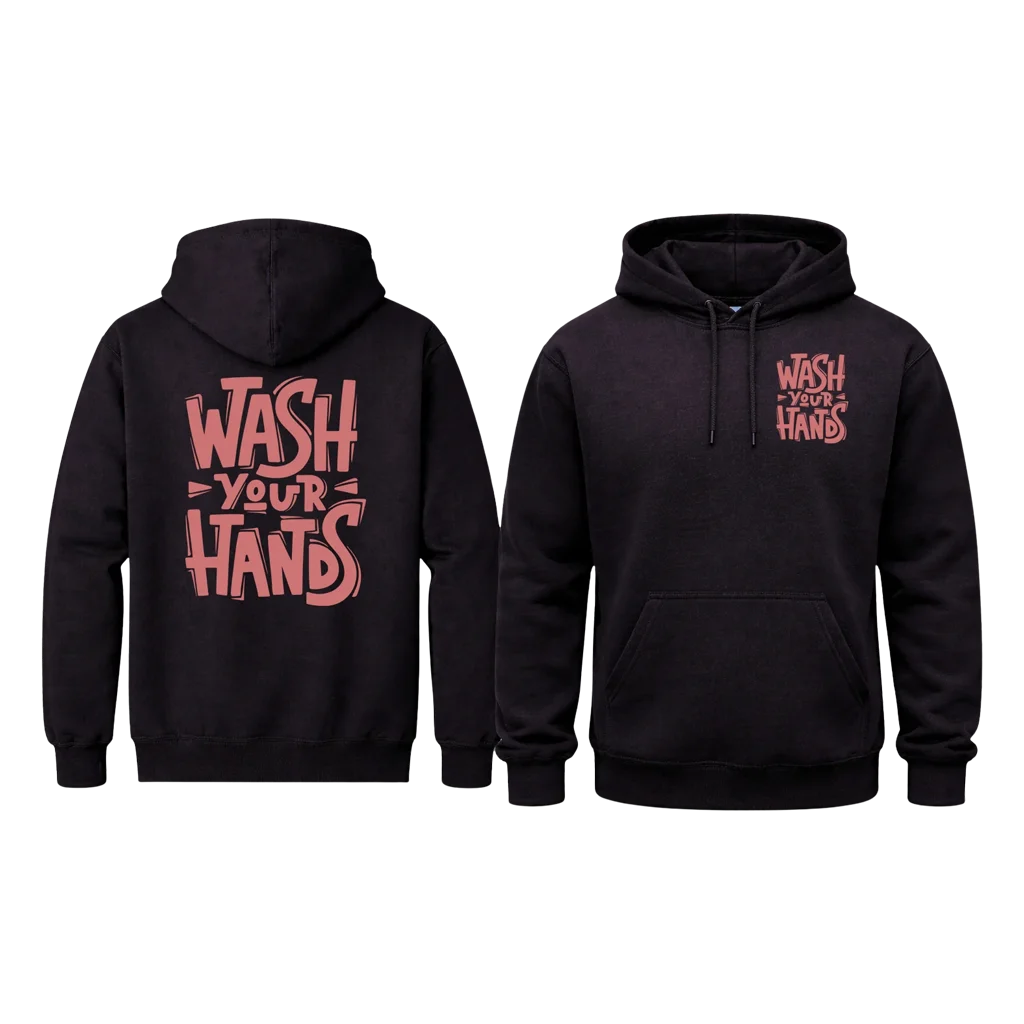 Wash Your Hands Front And Back Print Hoodie