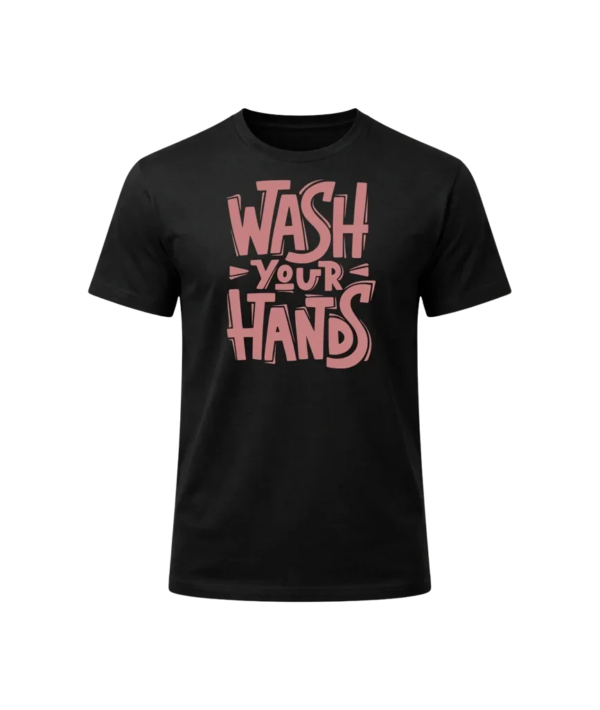 Wash Your Hands Graphic T-Shirt