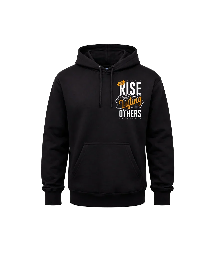 We Rise By Lifting Others Front And Back Print Hoodie