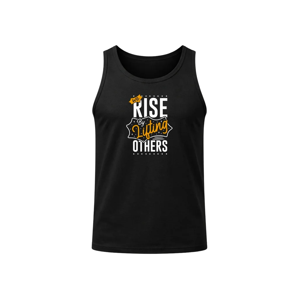 We Rise By Lifting Others Tank Top