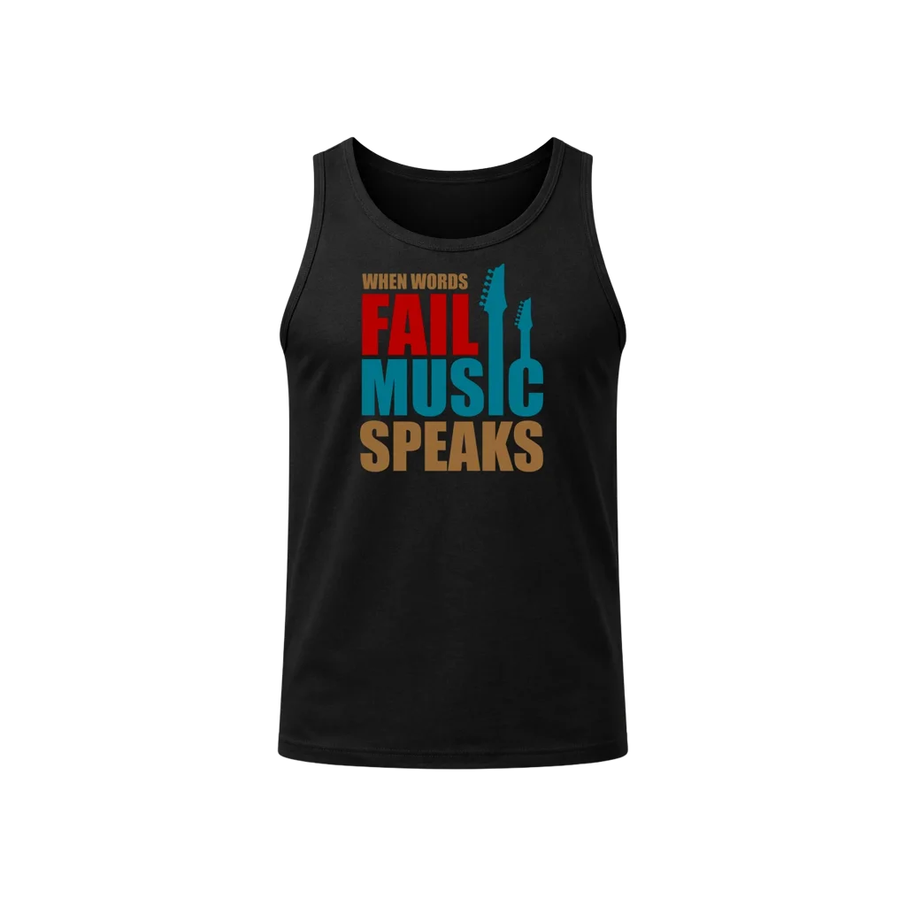 When Words Fail Music Speaks Tank Top