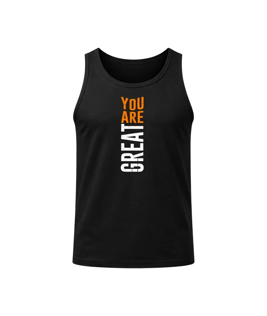 You Are Great Daily Motivation Tank