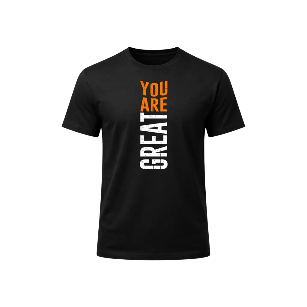 You Are Great Graphic T-Shirt
