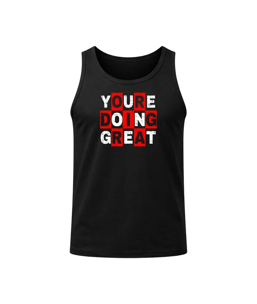 You’re Doing Great Black Tank Top