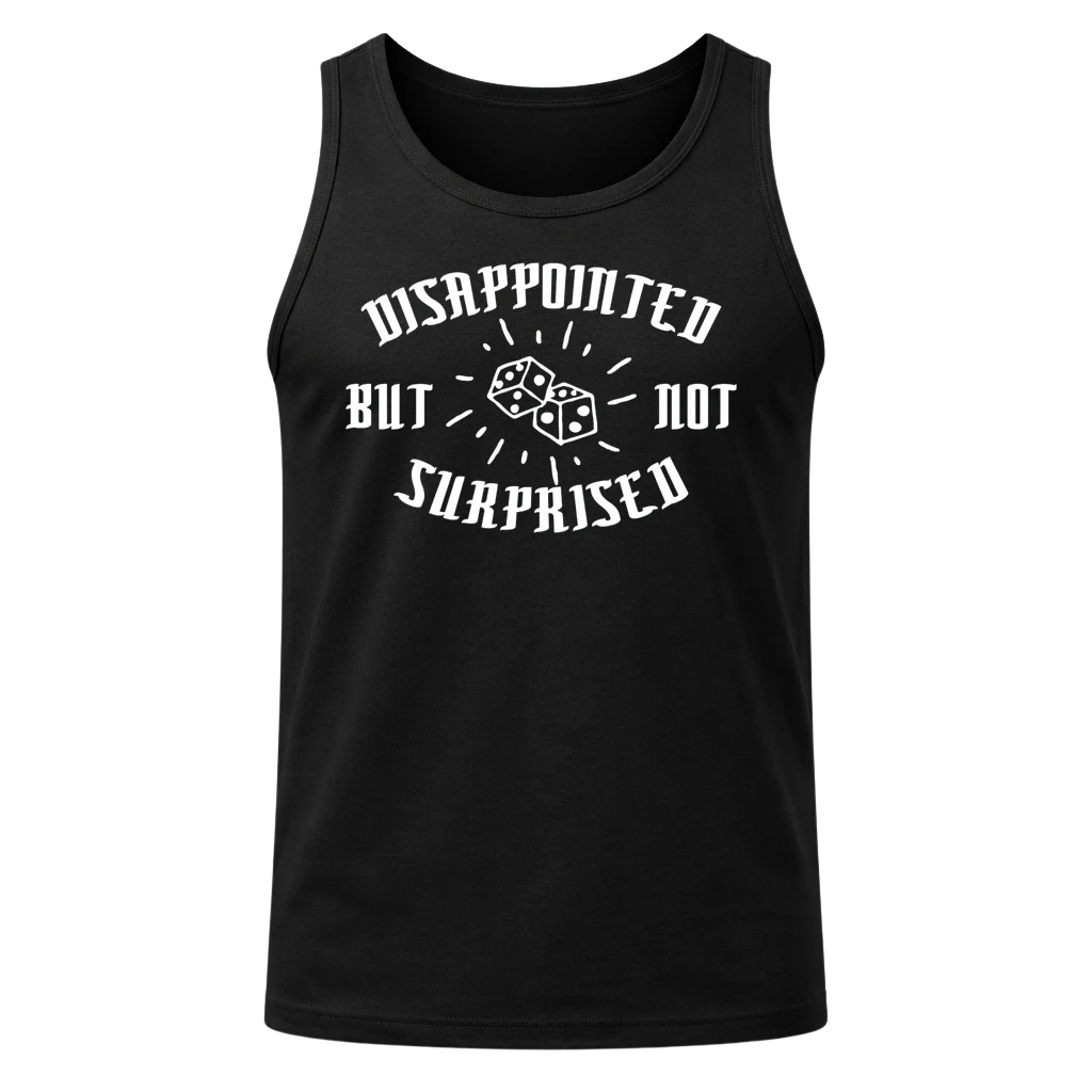 Disappointed But Not Surprised Black Tank Top