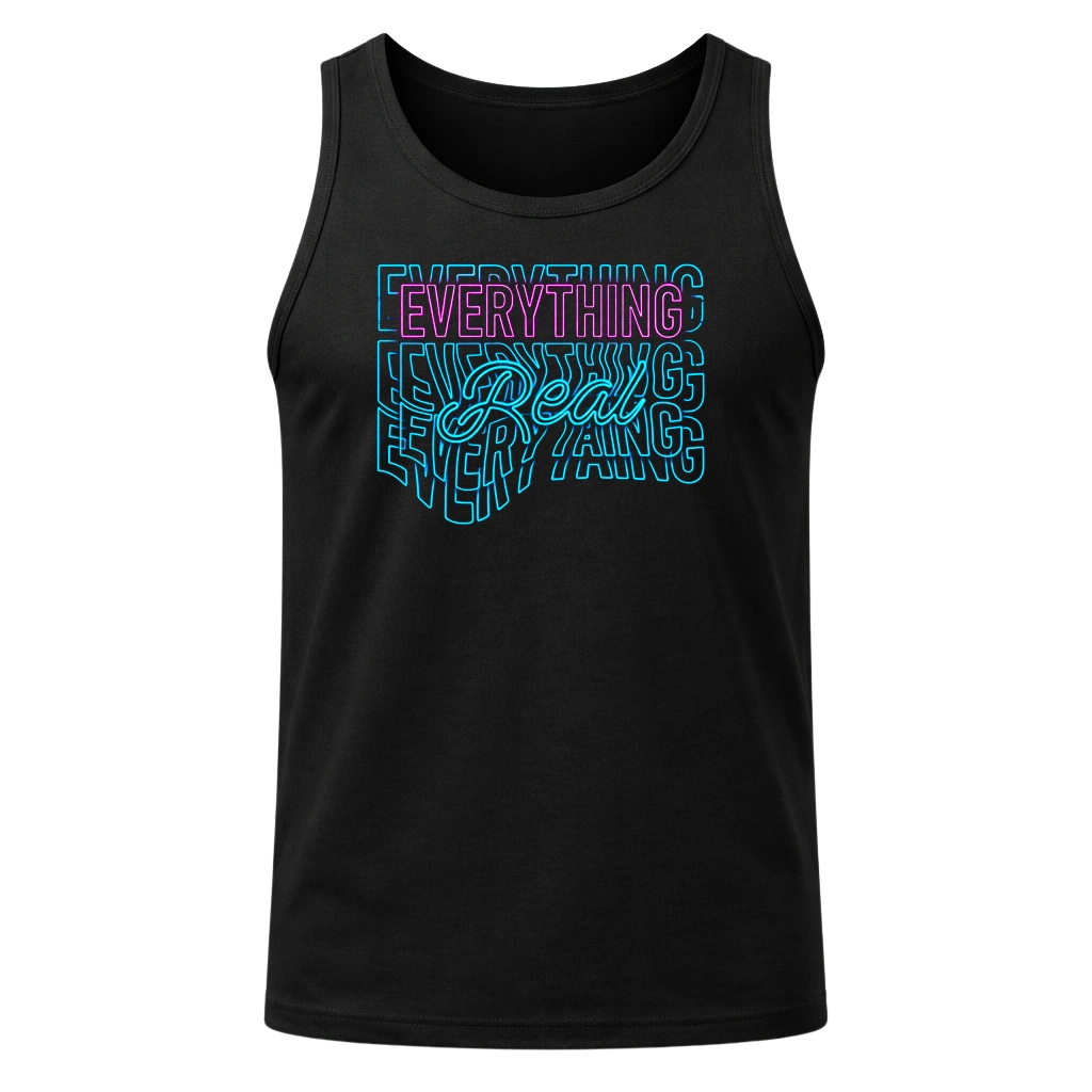 Everything Real Tank Top