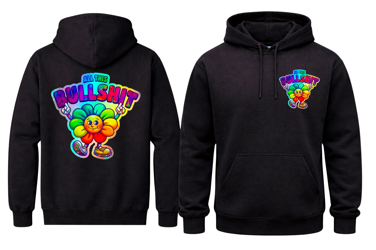 All This Bullshit Front And Back Print Hoodie
